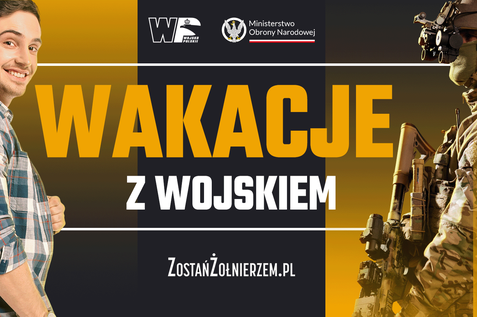 Wakacje z wojskiem – rusza kolejny projekt wzmacniający bezpieczeństwo Polaków